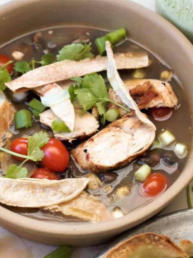 Delicious Grilled Chicken Tortilla Soup